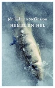 de cover van het boek Hemel en hel 1 van Jón Kalman Stefánsson