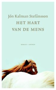 de cover van het ijslandse boek Hemel en hel 3 Het hart van de mens van Jón Kalman Stefánsson