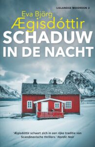 de cover van het boek IJslandse moorden 3 Schaduw in de nacht van Eva Björg Ægisdóttir